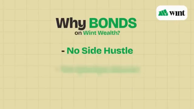 A cream graphic card reading "Why BONDS on Wint Wealth?" above the first reason, "No Side Hustle".